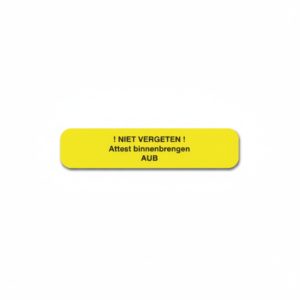 Etiket "! NIET VERGETEN ! Attest binnenbrengen AUB" - 41x9mm - 1000st
